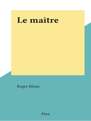 cover image of Le maître